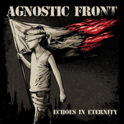 Agnostic Front - Echoes In Eternity - 2025