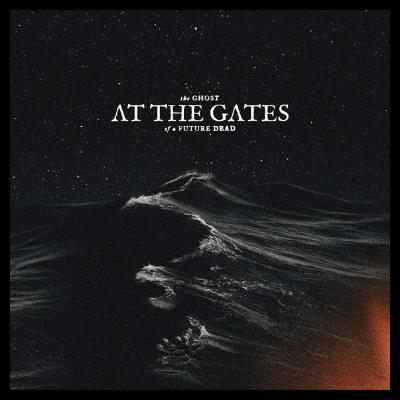 At The Gates - The Ghost of a Future Dead - 2026