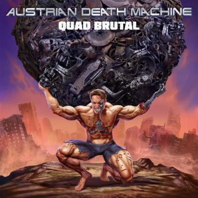 Austrian Death Machine - Quad Brutal - 2024