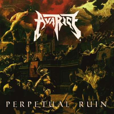 Avarice - Perpetual Ruin - 2026