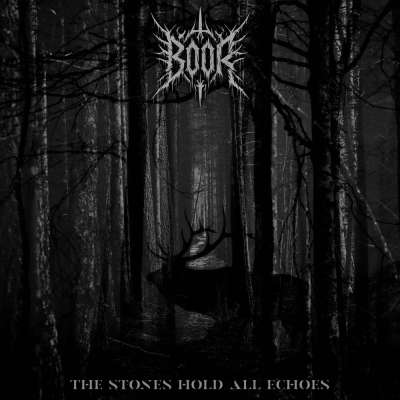 Boor - The Stones Hold All Echoes - 2026