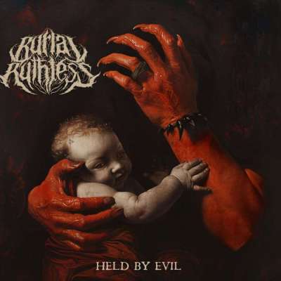 Burial Ruthless - Held by Evil - 2026