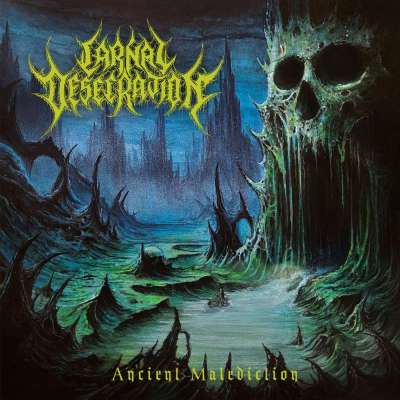 Carnal Desecration - Ancient Malediction - 2026
