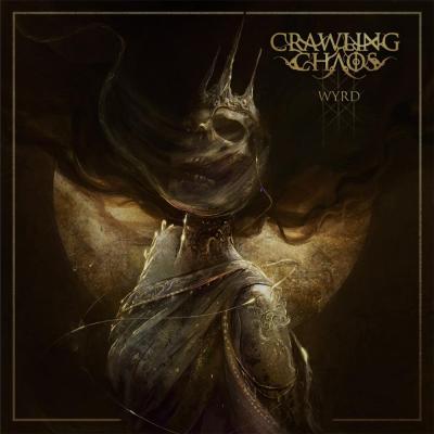 Crawling Chaos - Wyrd - 2025
