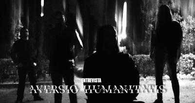 Entrevista a Aversio Humanitatis (A.M. & S.D.)