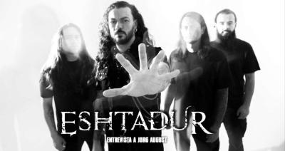 Entrevista a Eshtadur (Jorg August)