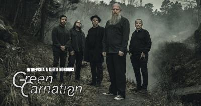 Entrevista a Green Carnation (Kjetil Nordhus)
