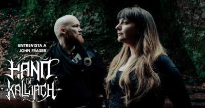 Entrevista a Hand of Kalliach (John Fraser)