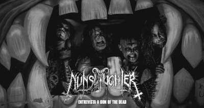 Entrevista a Nunslaughter (Don of the Dead)