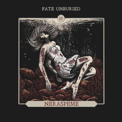 Fate Unburied - Neraspeme - 2026