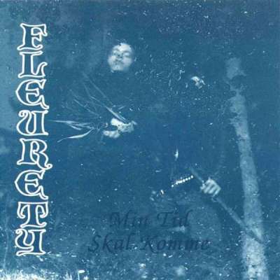 Fleurety - Min Tid Skal Komme - 1995