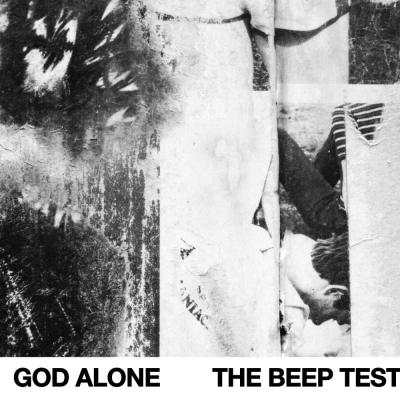 God Alone - The Beep Test - 2025
