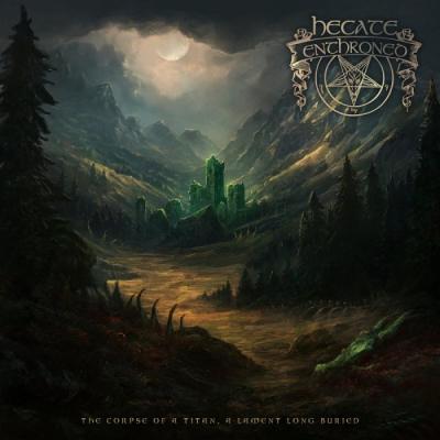 Hecate Enthroned - The Corpse of a Titan, A Lament Long Buried - 2026