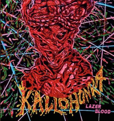 Kallohonka - Lazer Blood - 2026