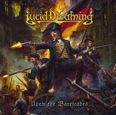 Lucid Dreaming - Upon The Barricades - 2026