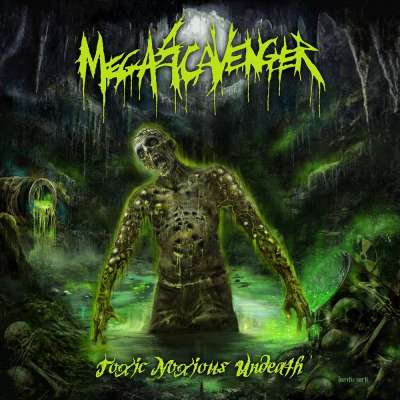 Megascavenger - Toxic Noxious Undeath - 2026