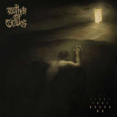 Mother Of Graves - The Light That Keeps Us - 2026