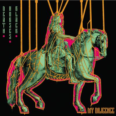 My Dilligence - Death.Horses.Black. - 2024