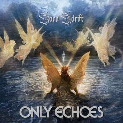 Only Echoes - Born Adrift - 2026