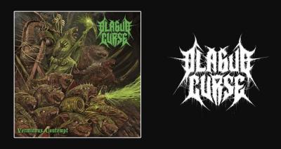 Plague Curse presentan nuevo sencillo Umbrage Earned de nuevo álbum Verminous Contempt
