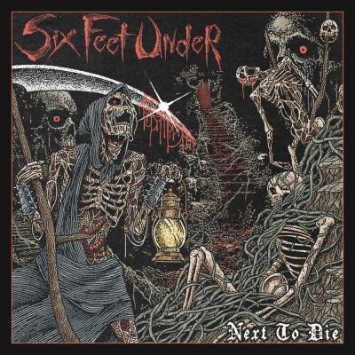 Six Feet Under - Next To Die - 2025