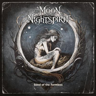 The Moon And The Nightspirit - Seed of the Formless - 2026