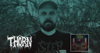 Thorn presentan nuevo sencillo Quartersawn Remains de nuevo álbum Nebulous Womb of Eternity