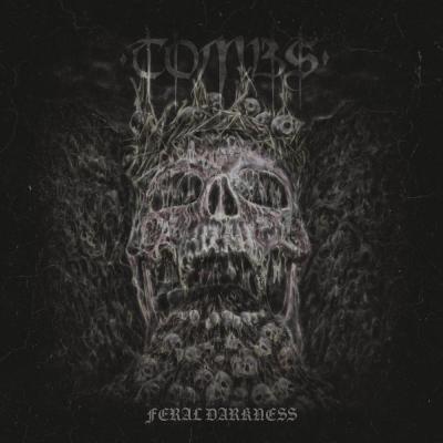 Tombs - Feral Darkness - 2025
