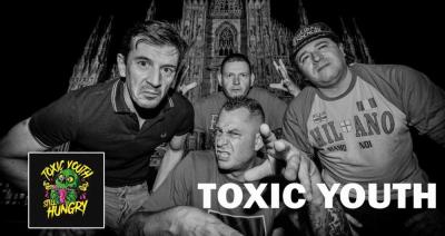 Toxic Youth presentan nuevo sencillo Da Crew (Dirty Hands Broken Backs) de nuevo álbum Still Hungry