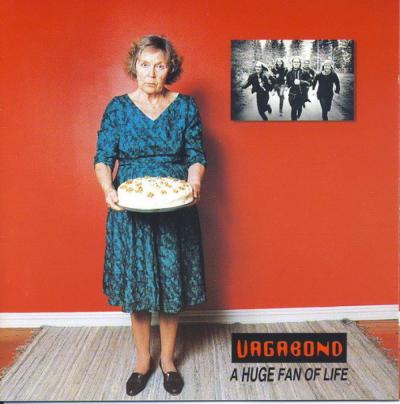 Vagabond - A Huge Fan of Life - 1995